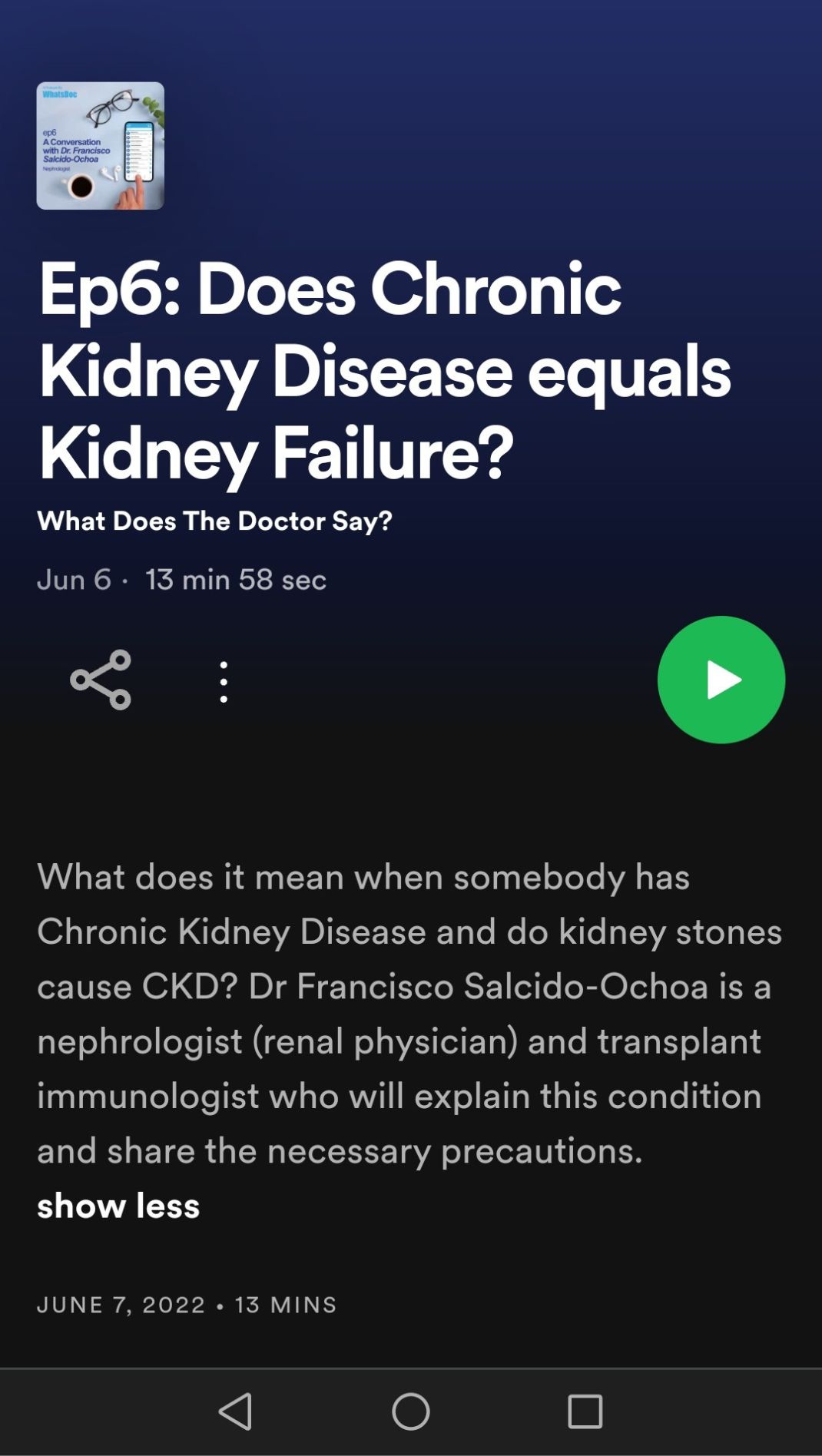 Dr Francisco Salcido-Ochoa on Spotify - Does Chronic Kidney Disease equals Kidney Failure - mobile